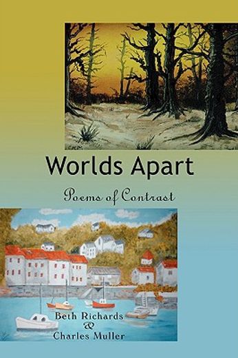 worlds apart:poems of contrast