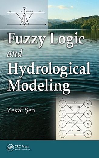Fuzzy Logic and Hydrological Modeling (en Inglés)