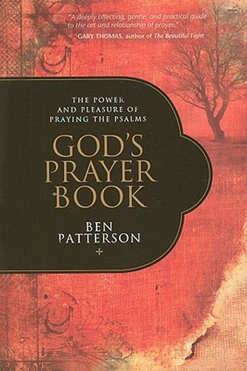 god´s prayer book,the power and pleasure of praying the psalms (en Inglés)