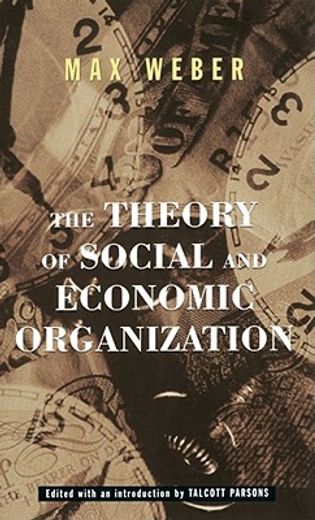 theory of social & economic organization (en Inglés)