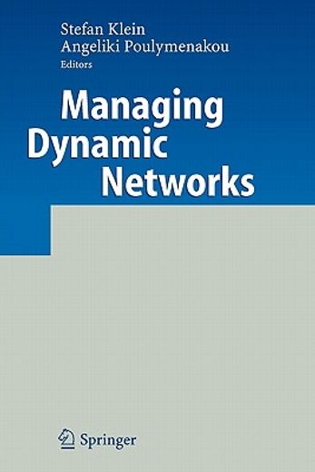 managing dynamic networks,organizational perspectives of technology enabled inter-firm collaboration