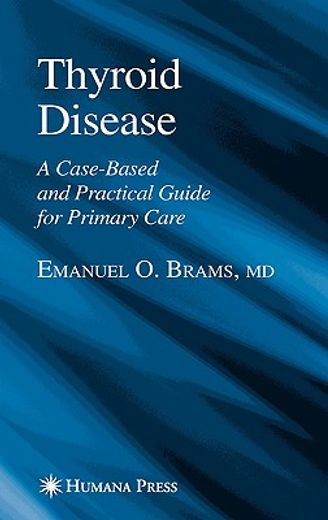 thyroid disease,a case-based and practical guide for primary care