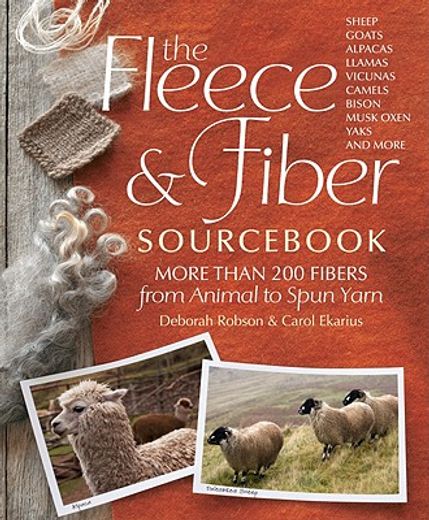 the fleece & fiber sourc,more than 200 fibers from animal to spun yarn (in English)