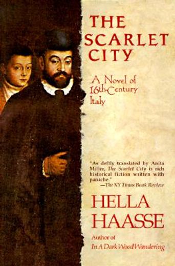 scarlet city,a novel of 16th century italy