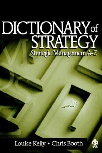 dictionary of strategy,strategic management a-z