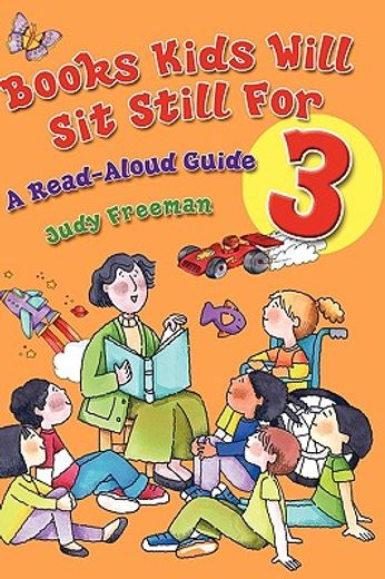 books kids will sit still for 3,a read-aloud guide