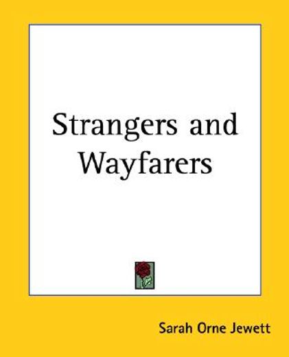 strangers and wayfarers