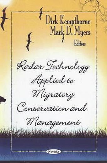 radar technology applied to migratory conservation and management