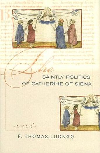 the saintly politics of catherine of siena
