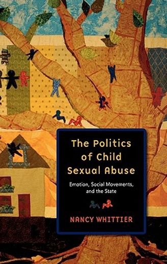 the politics of child sexual abuse,emotion, social movements, and the state
