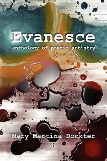 evanesce,anthology of poetic artistry