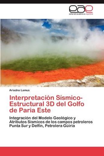 interpretaci n s smico-estructural 3d del golfo de paria este (in Spanish)