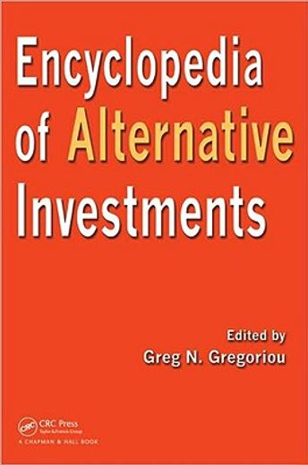 Encyclopedia of Alternative Investments (en Inglés)