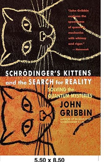 schrodinger´s kittens and the search for reality,solving the quantum mysteries (in English)