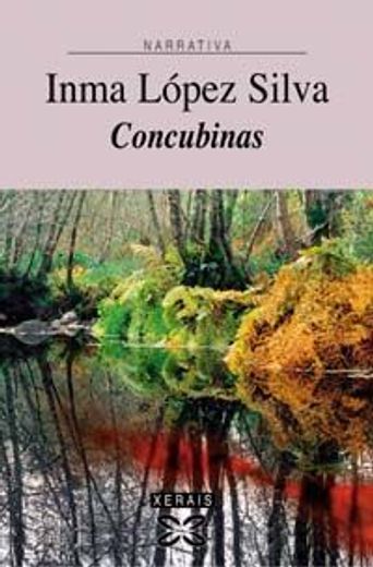 Concubinas (Edición Literaria - Narrativa) (in Galician)