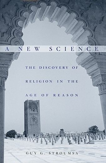 a new science,the discovery of religion in the age of reason
