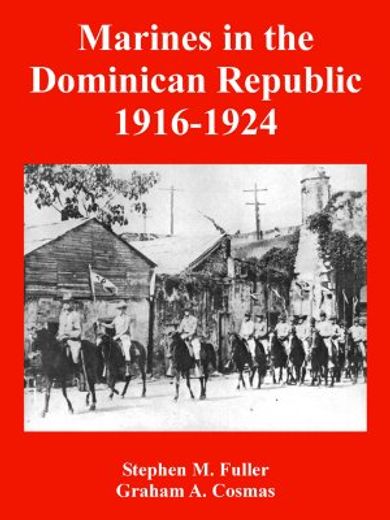 marines in the dominican republic 1916-1924