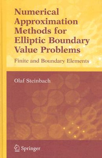 numerical approximation methods for elliptic boundary problems,finite and boundary elements