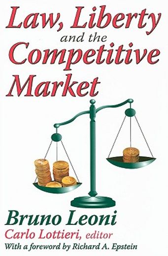 Law, Liberty and the Competitive Market (in English)