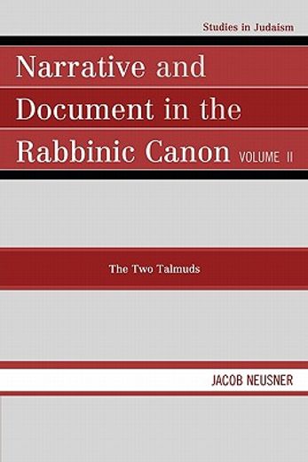narrative and document in the rabbinic canon,the two talmuds