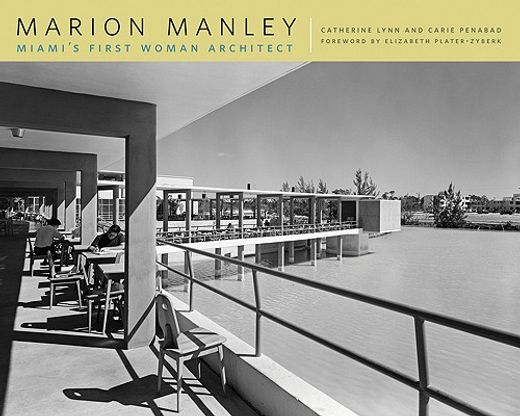 marion manley,miami´s first woman architect (en Inglés)