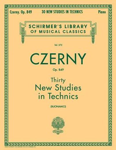 thirty new studies in technics opus 849,etudes of mecanisme (in English)