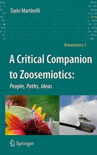 a critical companion to zoosemiotics,people, paths, ideas