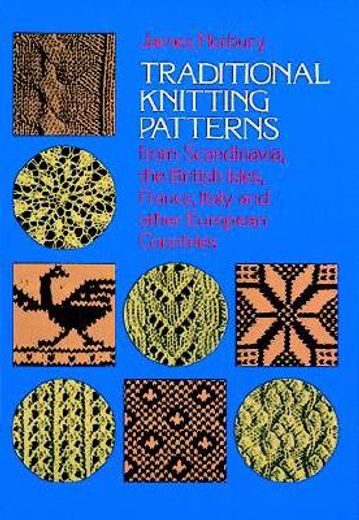 traditional knitting patterns, from scandinavia, the british isles, france, italy and other european countries,the british isles, france, italy, and other european countries