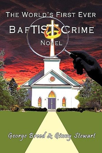 the world´s first ever baptist crime novel