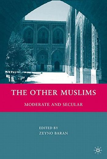 the other muslims,moderate and secular