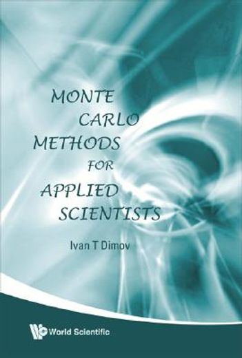 Monte Carlo Methods for Applied Scientists (en Inglés)