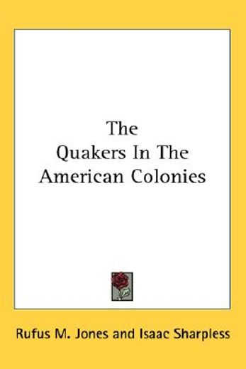 the quakers in the american colonies