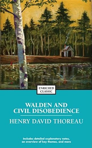 walden or, life in the woods/on the duty of civil disobedience