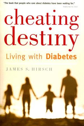 cheating destiny,living with diabetes (en Inglés)