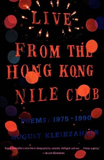 live from the hong kong nile club,poems : 1975-1990 (en Inglés)