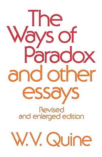 the ways of paradox, and other essays