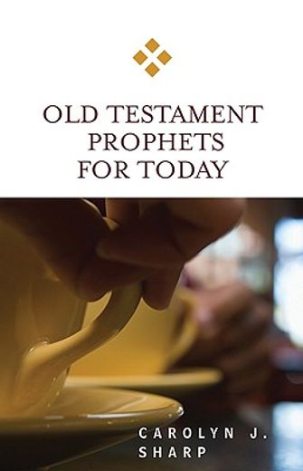 old testament prophets for today (en Inglés)