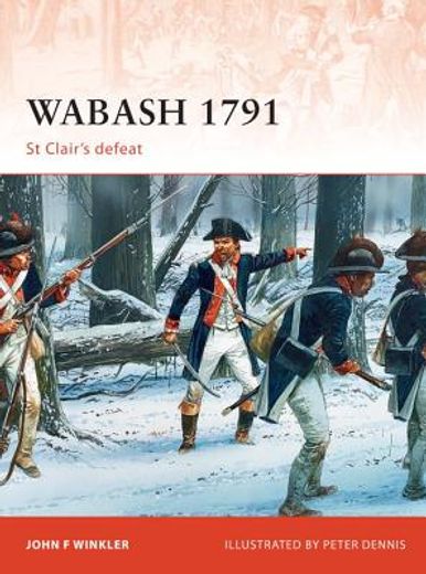 wabash 1791: st clair ` s defeat