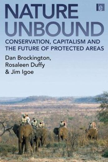 nature unbound,conservation, capitalism and the future of protected areas