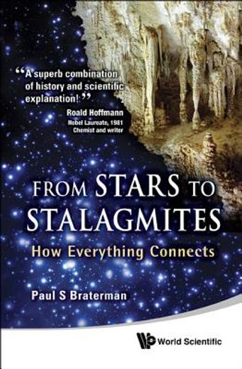 from stars to stalagmites,how chemistry connects everything