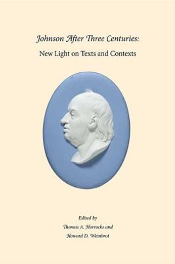 johnson after three centuries,new light on texts and contexts