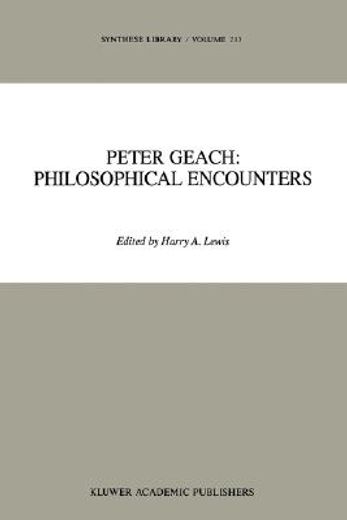 peter geach: philosophical encounters (en Inglés)