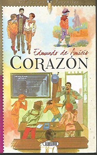 Corazón: Diario de un Niño (in Spanish)