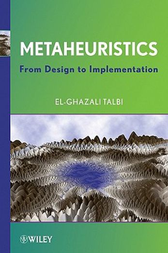 Metaheuristics: From Design to Implementation: 74 (Wiley Series on Parallel and Distributed Computing) (en Inglés)