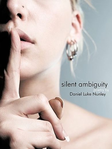 silent ambiguity,poetry by