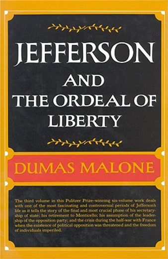 jefferson and the ordeal of liberty (en Inglés)