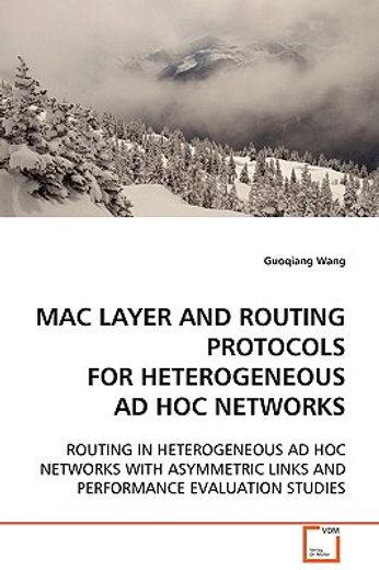 mac layer and routing protocols for heterogeneous ad hoc networks