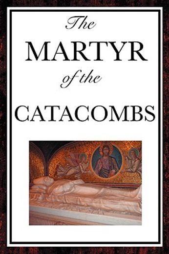 martyr of the catacombs