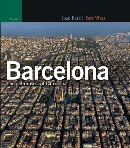 Barcelona: The palimpsest of Barcelona (Sèrie 4) (en Inglés)