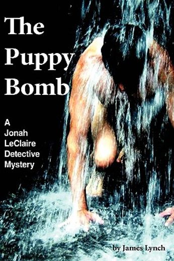 the puppy bomb,a jonah leclaire detective mystery
